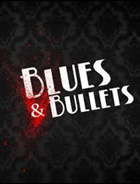 Blues and Bullets