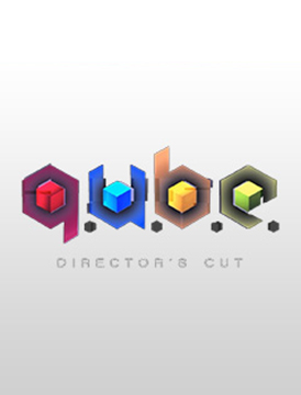 Q.U.B.E. Director's Cut